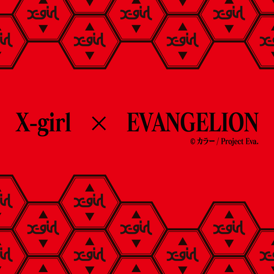 X-girl × Evangelion